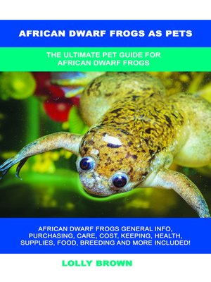 cover image of African Dwarf Frogs as Pets